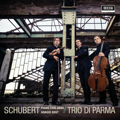 Schubert: Piano Trio D 898 - Adagio D 897/Trio di Parma