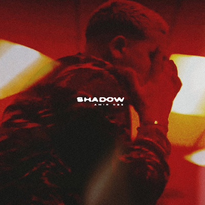 Shadow/Amir Obe