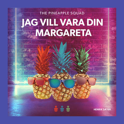 シングル/Jag Vill Vara Din Margareta/The Pineapple Squad／Henrik Saeter