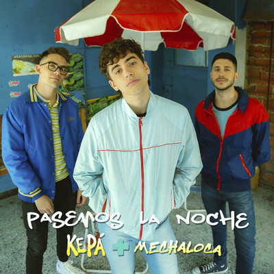 シングル/Pasemos La Noche/KEPA／Mechaloca