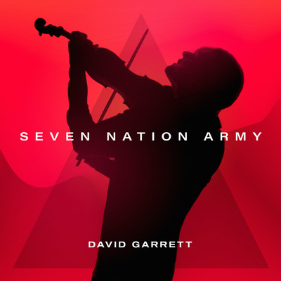 シングル/Seven Nation Army (David Garrett Edition)/デイヴィッド・ギャレット