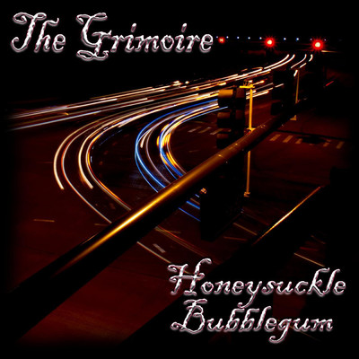シングル/Honeysuckle Bubblegum/The Grimoire