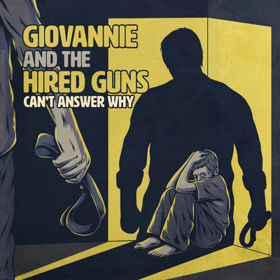シングル/Can't Answer Why/Giovannie and the Hired Guns