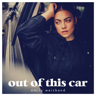 Out of This Car/Emily Weisband