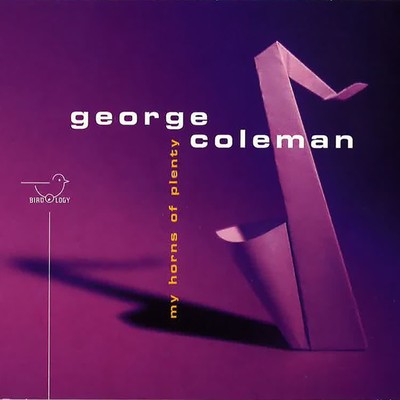 My Horns of Plenty/George Coleman
