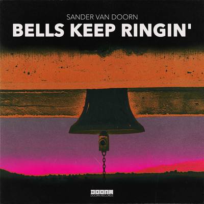 シングル/Bells Keep Ringin'/Sander van Doorn