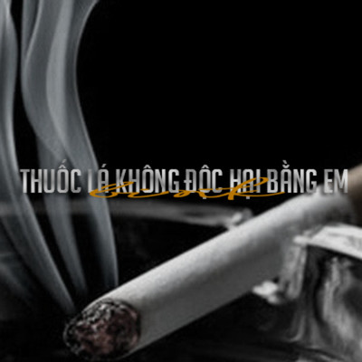 Thuoc La Khong Doc Hai Bang Em/Bink