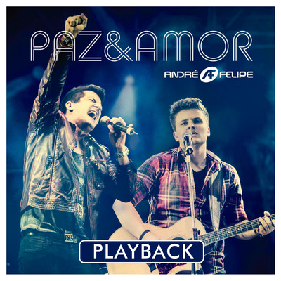 Paz e Amor (Playback)/Andre e Felipe