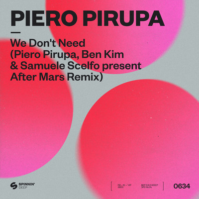 We Don't Need (Piero Pirupa, Ben Kim & Samuele Scelfo present After Mars Remix)/Piero Pirupa