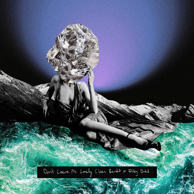 シングル/Don't Leave Me Lonely (feat. Elley Duhe) [Punctual Remix] [Extended]/Clean Bandit