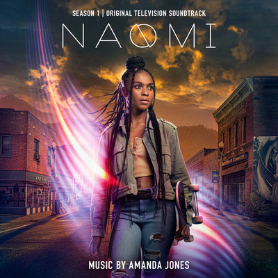Naomi: Season 1 (Original Television Soundtrack)/Amanda Jones