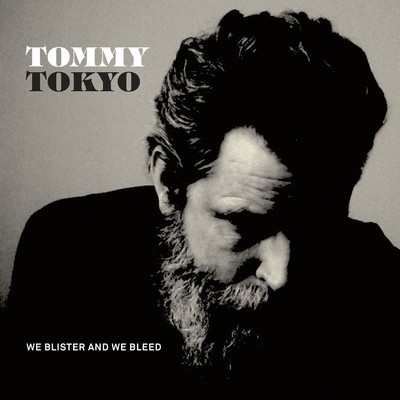 アルバム/We Blister and We Bleed/Tommy Tokyo