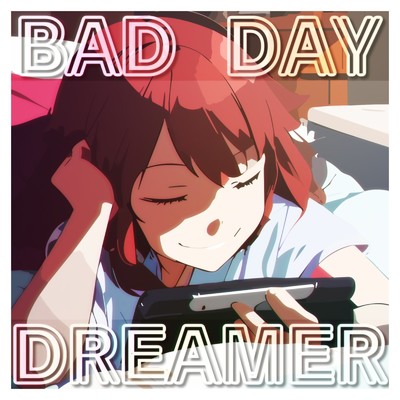 BAD DAY DREAMER/オレンジメガネ(任意の点P) feat. 重音テト
