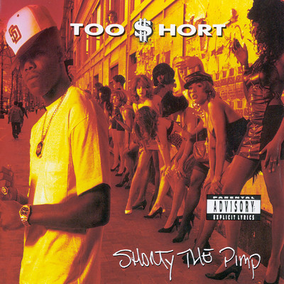 アルバム/Shorty The Pimp (Explicit)/Too $hort