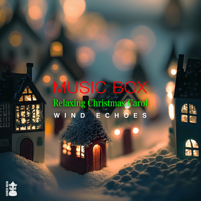 アルバム/オルゴールで聴くクリスマス・キャロル/Wind Echoes