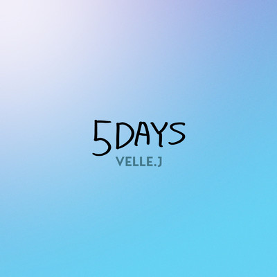 5DAYS/VELLE.J