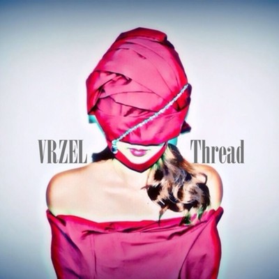 Thread/VRZEL