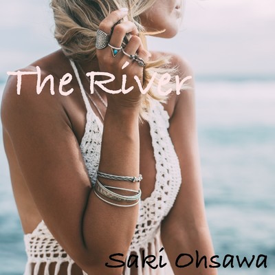 The River/Saki Ohsawa