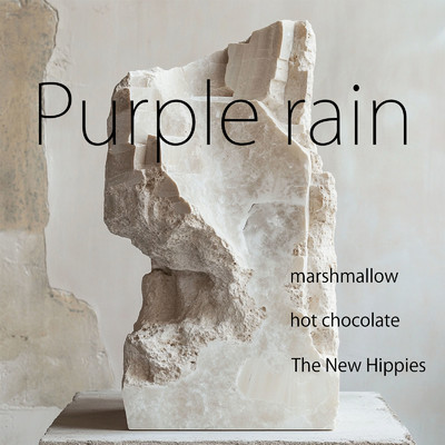 Purple rain/marshmallow, hot chocolate & The New Hippies