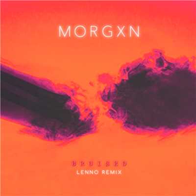 bruised (lenno remix)/morgxn