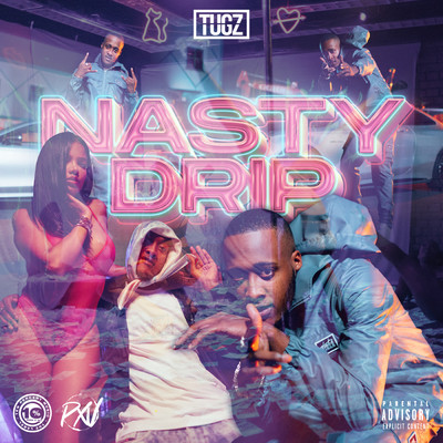 シングル/Nasty Drip (Explicit)/Tugz