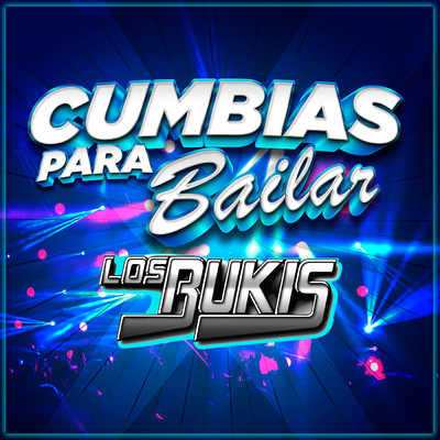 アルバム/Cumbias Para Bailar/Los Bukis