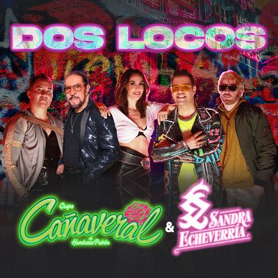 Dos Locos/Canaveral／Sandra Echeverria
