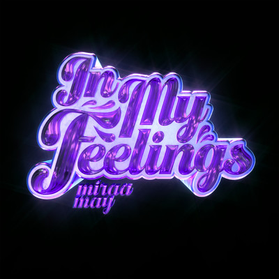 アルバム/In My Feelings (Explicit)/Miraa May