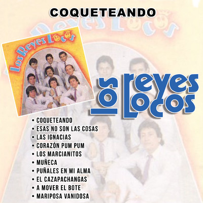 Coqueteando/Los Reyes Locos