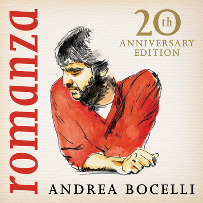 Romanza (20th Anniversary Edition ／ Deluxe)/アンドレア・ボチェッリ