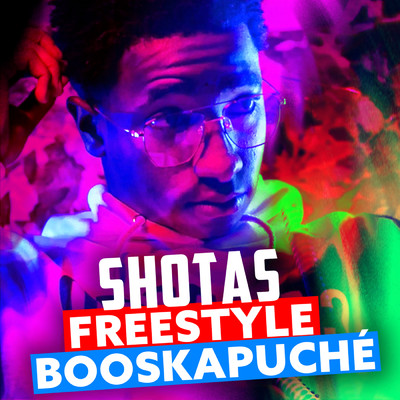 Booskapuche (Explicit) (Freestyle Booska-P)/Shotas