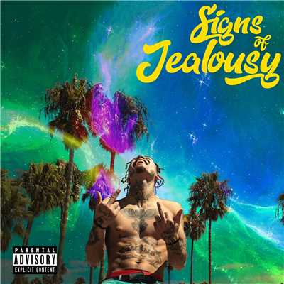 シングル/Signs of Jealousy/Lil Skies