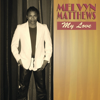 My Love/Melvyn Matthews