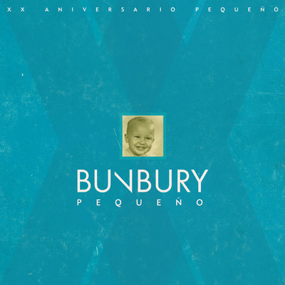 アルバム/Pequeno (XX Aniversario)/Bunbury