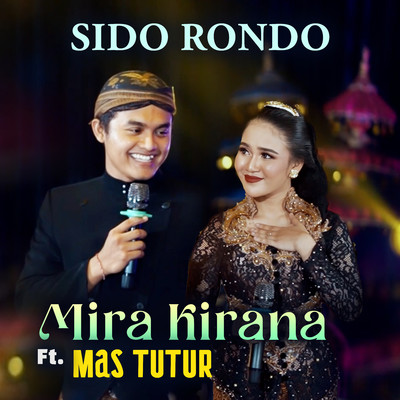 Sido Rondo (feat. Mas Tutur)/Mira Kirana