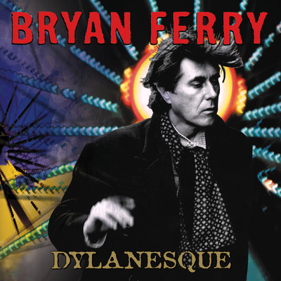 アルバム/Dylanesque/Bryan Ferry
