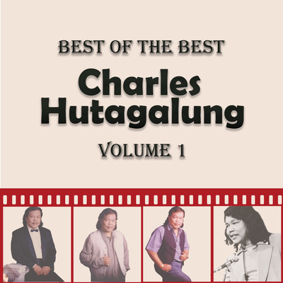 アルバム/Best of The Best Charles Hutagalung, Vol. 1/Charles Hutagalung