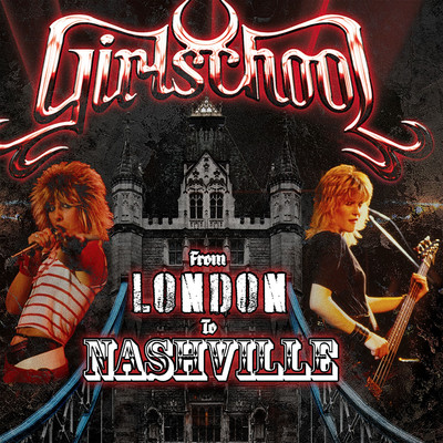 From London To Nashville (Live)/Girlschool