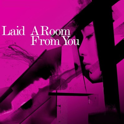 アルバム/A Room from You/Laid