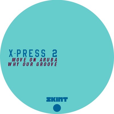 アルバム/Move On Aruba ／ Why Our Groove/X-Press 2