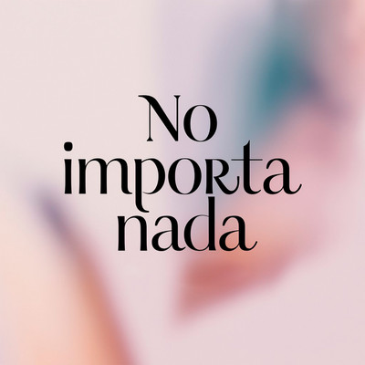 No importa nada/Lolo Marcan