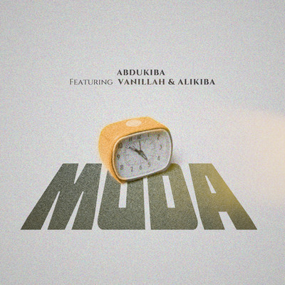 Muda (feat. Alikiba & Vanillah)/AbduKiba