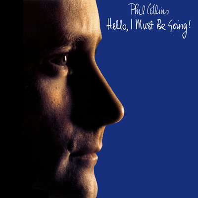 アルバム/Hello, I Must Be Going (2016 Remaster)/Phil Collins