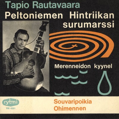 アルバム/Peltoniemen Hintriikan surumarssi/Tapio Rautavaara