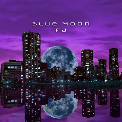 Blue Moon/FJ