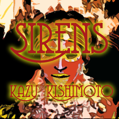 Sirens/Kazu Kishimoto