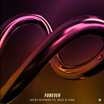 シングル/Forever (Extended Mix)/Nicky Romero vs. Nico & Vinz