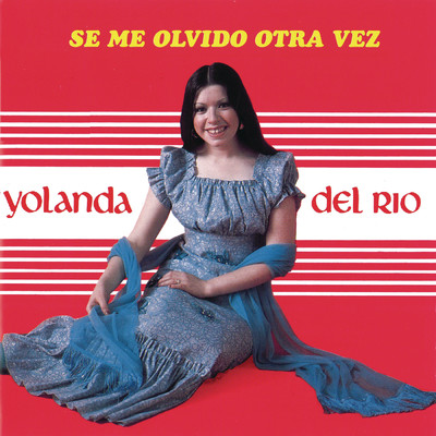 アルバム/Se Me Olvido Otra Vez/Yolanda del Rio