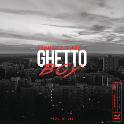 Ghettoboy (Explicit)/Sandzo／Olexesh