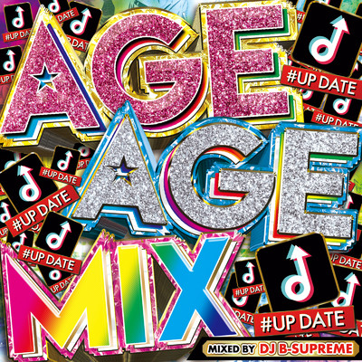 【SNS使用曲！！最新洋楽ベスト】AGE AGE MIX ♯UP DATE/DJ B-SUPREME